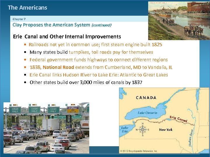The Americans Chapter 7 Clay Proposes the American System {continued} Erie Canal and Other