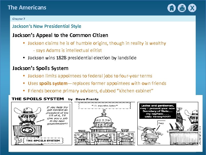 The Americans Chapter 7 Jackson’s New Presidential Style Jackson’s Appeal to the Common Citizen