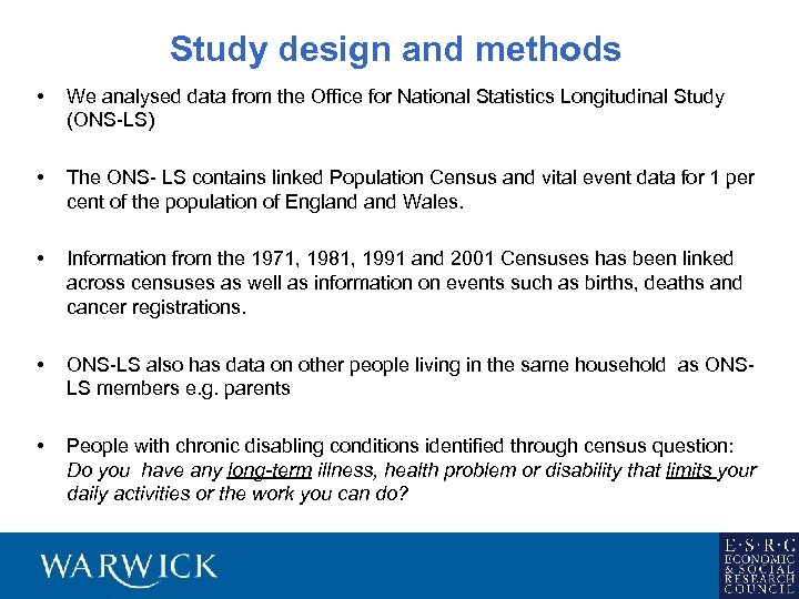 Study design and methods • We analysed data from the Office for National Statistics