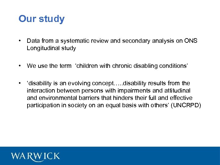 Our study • Data from a systematic review and secondary analysis on ONS Longitudinal