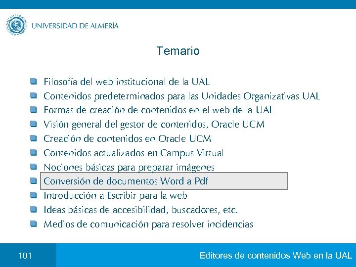 Temario Filosofía del web institucional de la UAL Contenidos predeterminados para las Unidades Organizativas