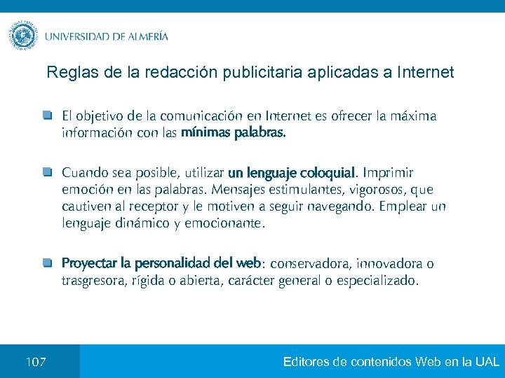 Reglas de la redacción publicitaria aplicadas a Internet El objetivo de la comunicación en