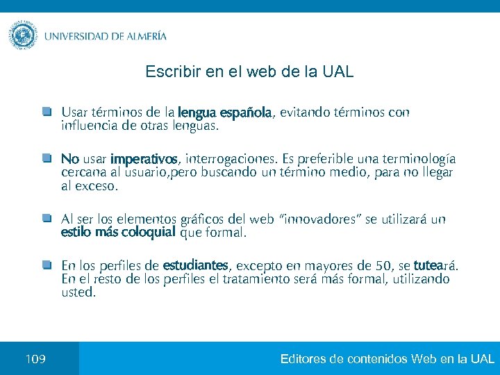 Escribir en el web de la UAL Usar términos de la lengua española, evitando