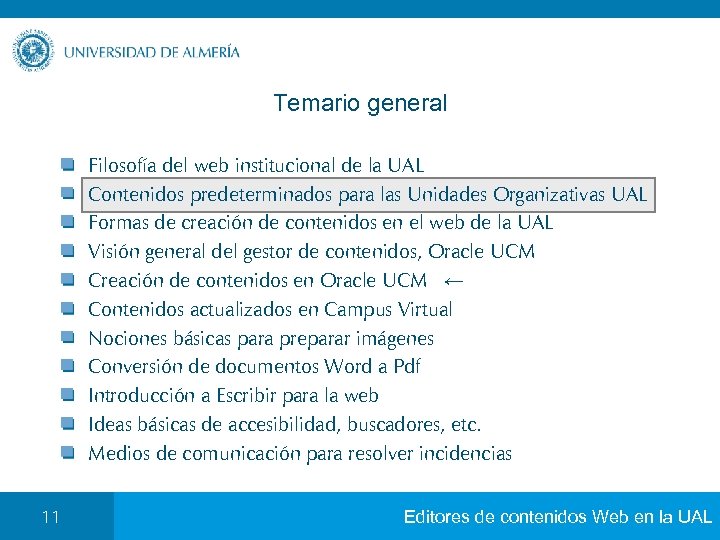 Temario general Filosofía del web institucional de la UAL Contenidos predeterminados para las Unidades