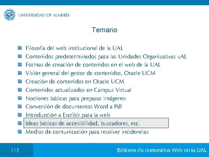 Temario Filosofía del web institucional de la UAL Contenidos predeterminados para las Unidades Organizativas