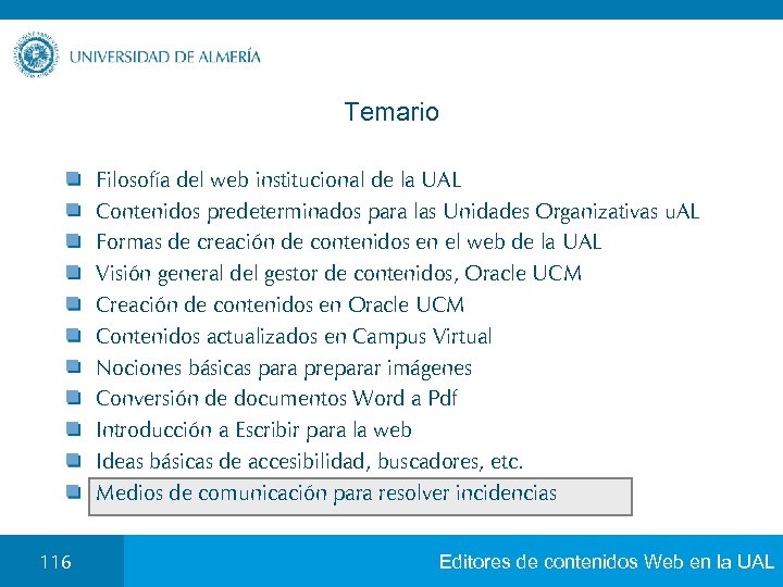 Temario Filosofía del web institucional de la UAL Contenidos predeterminados para las Unidades Organizativas