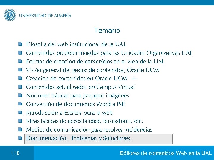 Temario Filosofía del web institucional de la UAL Contenidos predeterminados para las Unidades Organizativas