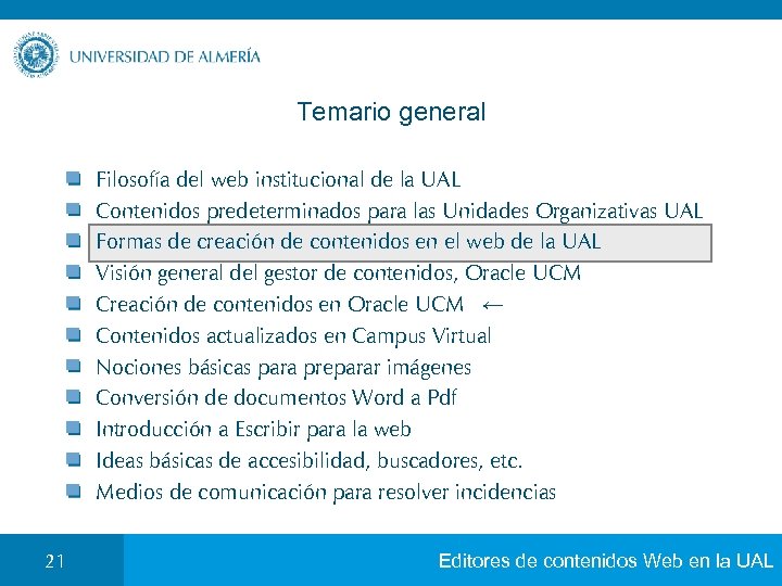 Temario general Filosofía del web institucional de la UAL Contenidos predeterminados para las Unidades