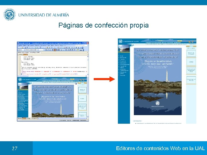 Páginas de confección propia 27 Editores de contenidos Web en la UAL 