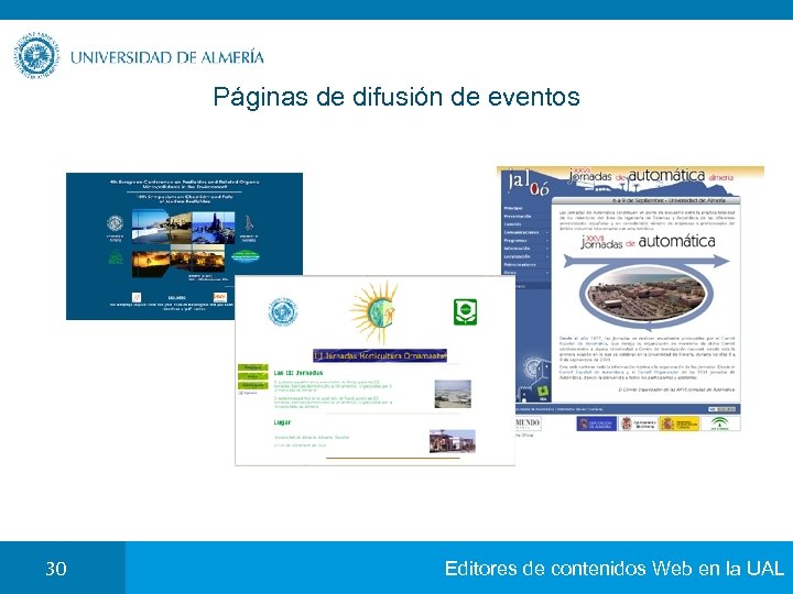 Páginas de difusión de eventos 30 Editores de contenidos Web en la UAL 