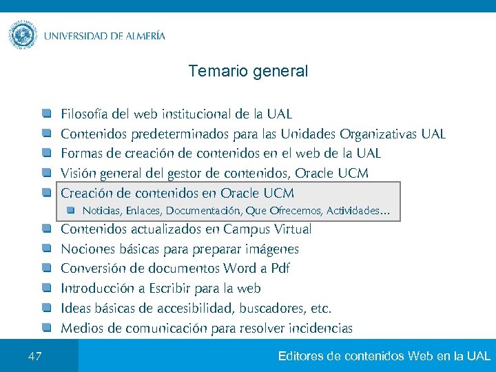 Temario general Filosofía del web institucional de la UAL Contenidos predeterminados para las Unidades