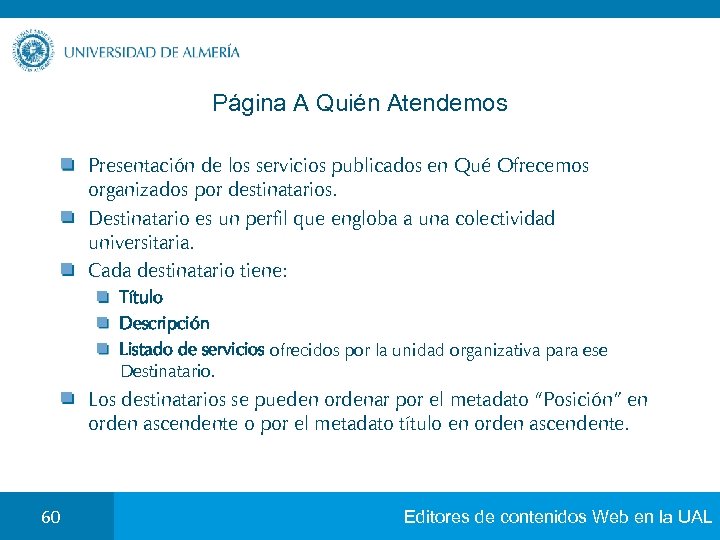 Página A Quién Atendemos Presentación de los servicios publicados en Qué Ofrecemos organizados por