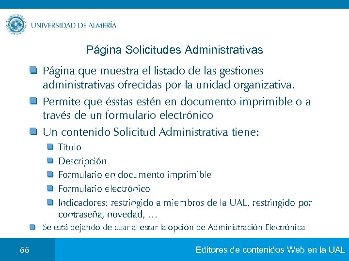 Página Solicitudes Administrativas Página que muestra el listado de las gestiones administrativas ofrecidas por