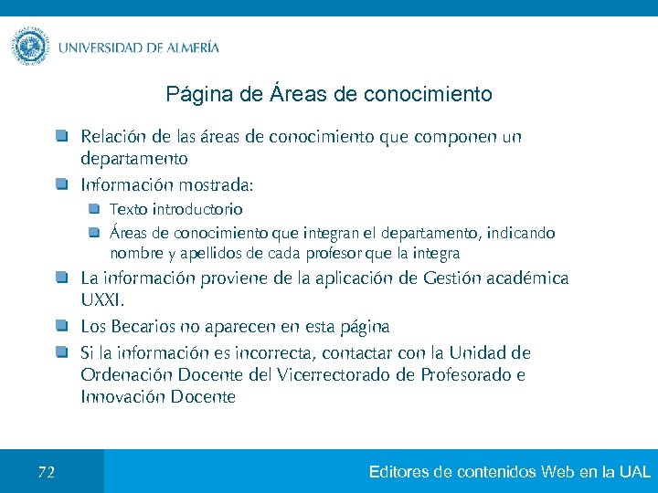 Página de Áreas de conocimiento Relación de las áreas de conocimiento que componen un