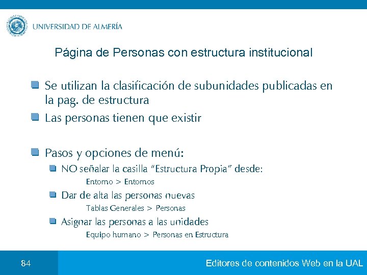 Página de Personas con estructura institucional Se utilizan la clasificación de subunidades publicadas en
