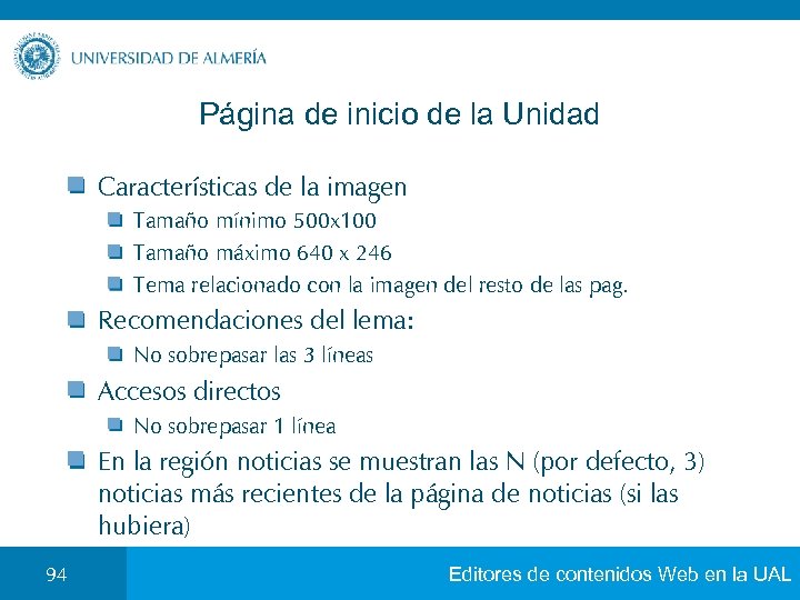 Página de inicio de la Unidad Características de la imagen Tamaño mínimo 500 x