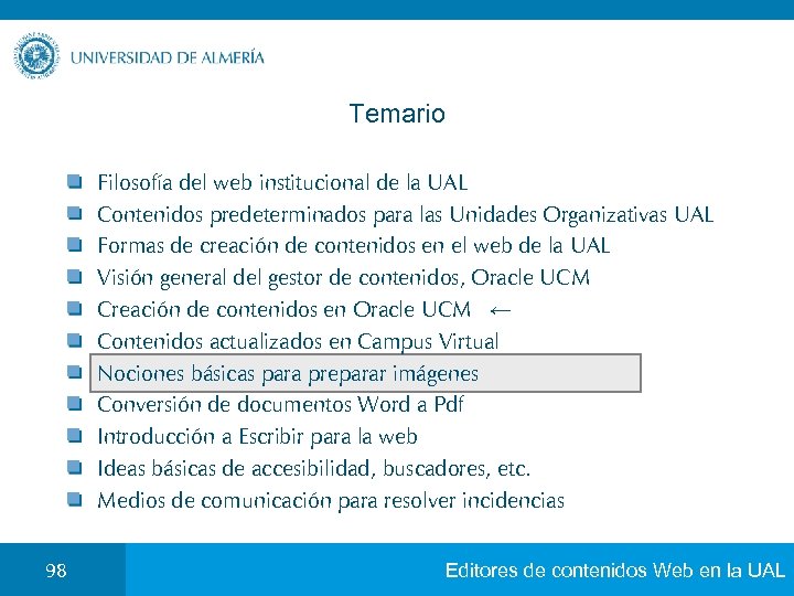 Temario Filosofía del web institucional de la UAL Contenidos predeterminados para las Unidades Organizativas