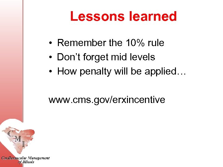 Lessons learned • Remember the 10% rule • Don’t forget mid levels • How