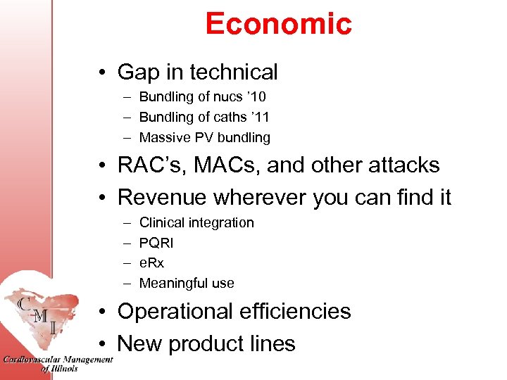 Economic • Gap in technical – Bundling of nucs ’ 10 – Bundling of