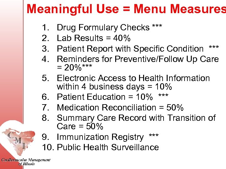 Meaningful Use = Menu Measures 1. 2. 3. 4. 5. 6. 7. 8. 9.