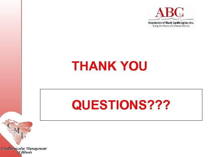 THANK YOU QUESTIONS? ? ? 