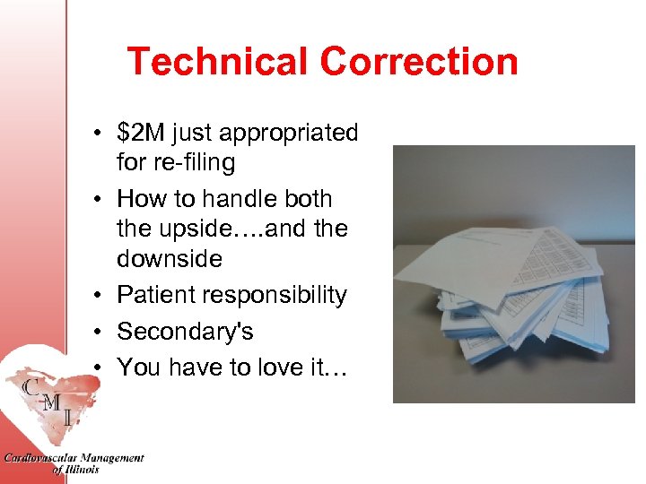 Technical Correction • $2 M just appropriated for re-filing • How to handle both