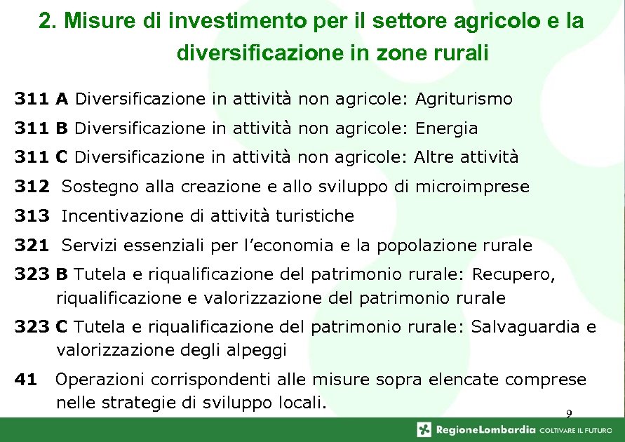 2. Misure di investimento per il settore agricolo e la diversificazione in zone rurali
