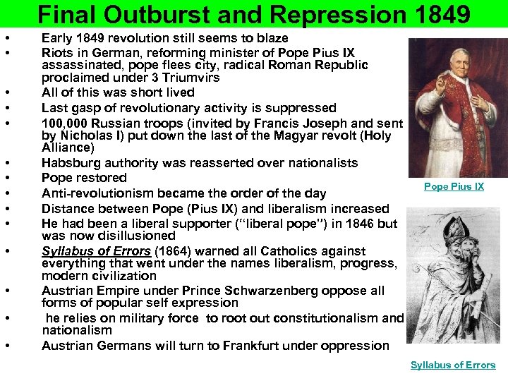 Final Outburst and Repression 1849 • • • • Early 1849 revolution still seems