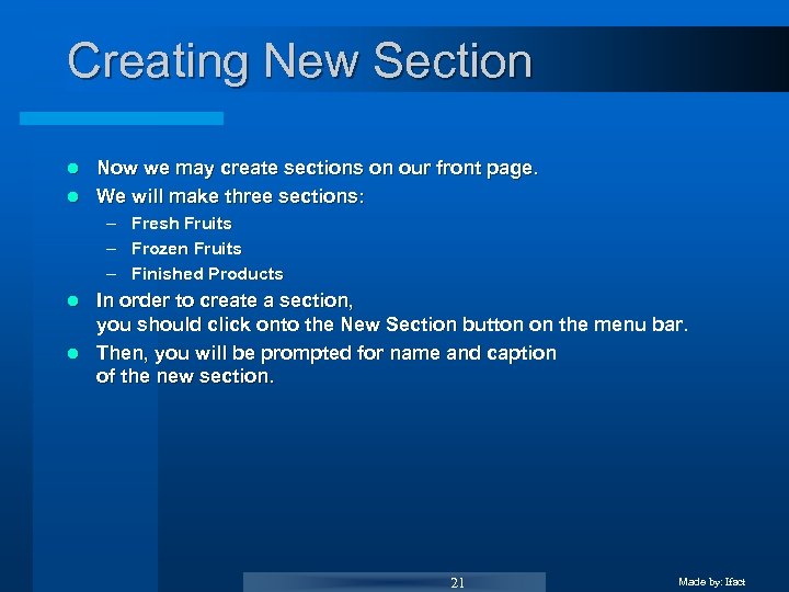 Creating New Section Now we may create sections on our front page. l We