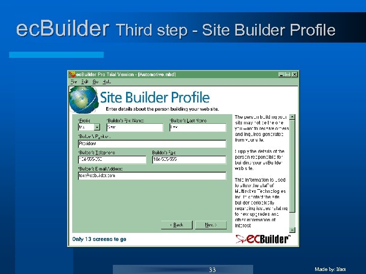 ec. Builder Third step - Site Builder Profile 33 Made by: Ifact 