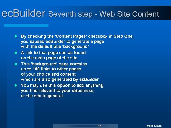 ec. Builder Seventh step - Web Site Content l l By checking the 'Content
