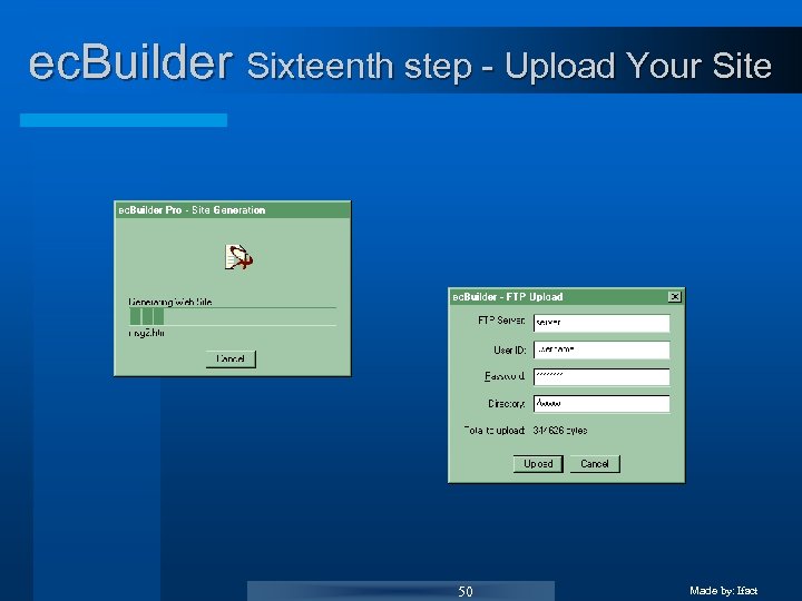 ec. Builder Sixteenth step - Upload Your Site 50 Made by: Ifact 