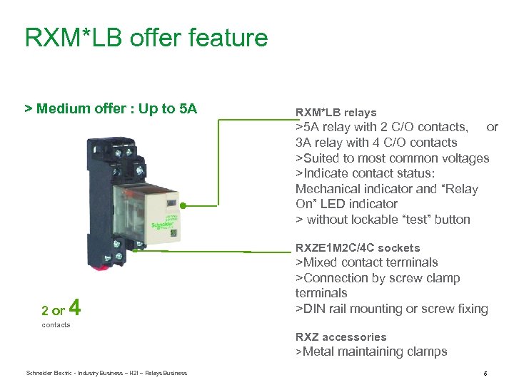 RXM*LB offer feature > Medium offer : Up to 5 A RXM*LB relays >5