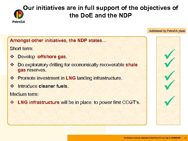 Our initiatives are in full support of the objectives of the Do. E and