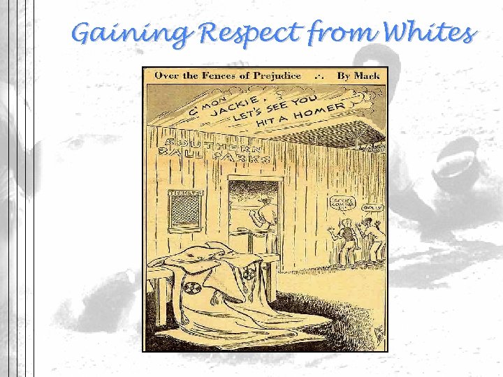 Gaining Respect from Whites 