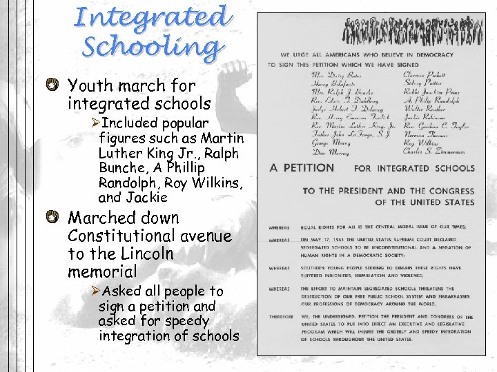 Integrated Schooling Youth march for integrated schools ØIncluded popular figures such as Martin Luther