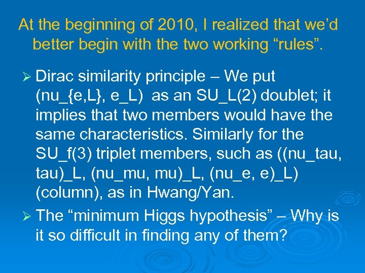 At the beginning of 2010, I realized that we’d better begin with the two