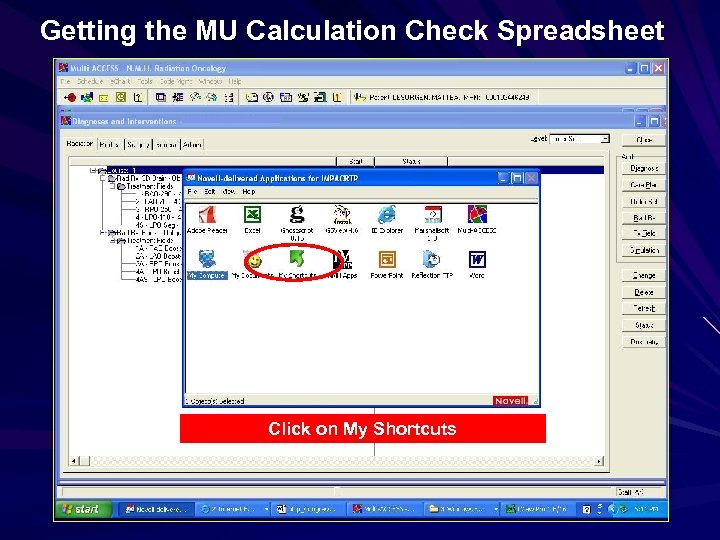 Getting the MU Calculation Check Spreadsheet Click on My Shortcuts 