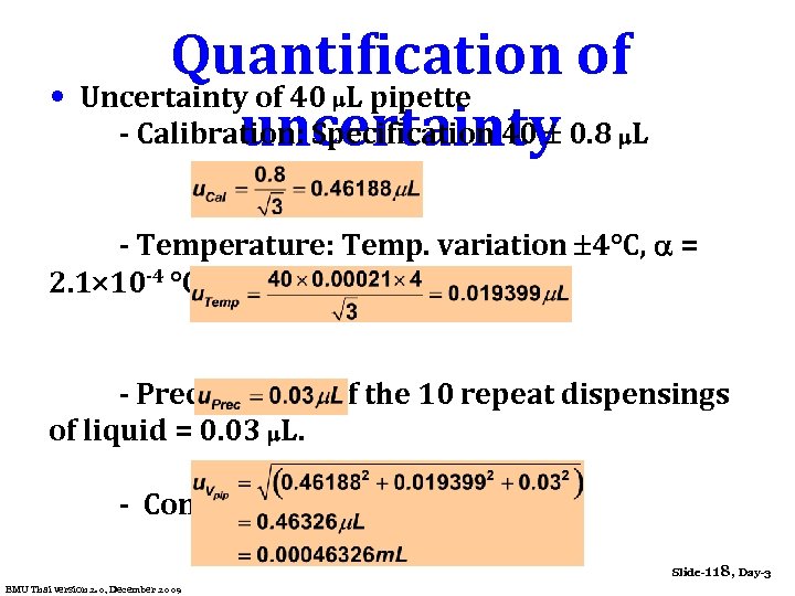 Quantification of • Uncertainty of 40 L pipette - Calibration: Specification 40 0. 8