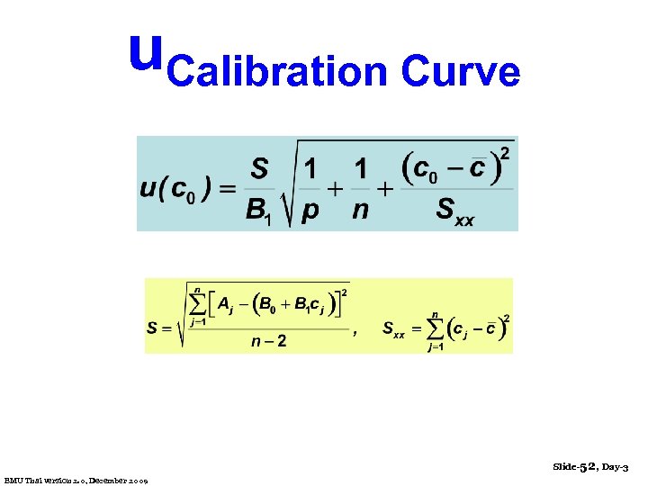 u. Calibration Curve Slide-52, Day-3 EMU Thai version 2. 0, December 2009 