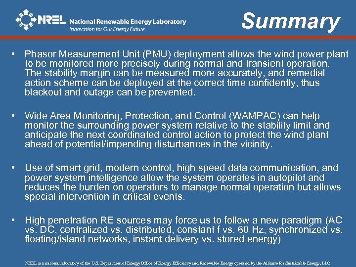 Summary • Phasor Measurement Unit (PMU) deployment allows the wind power plant to be