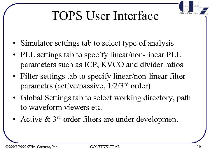 TOPS User Interface • Simulator settings tab to select type of analysis • PLL