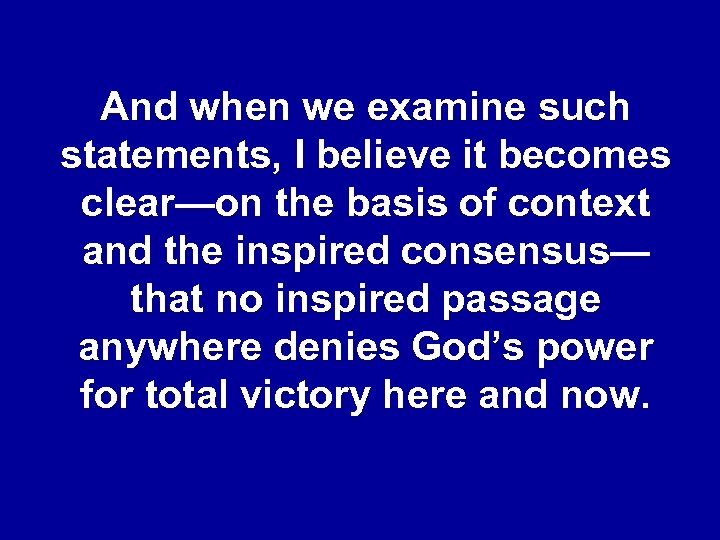 And when we examine such statements, I believe it becomes clear—on the basis of