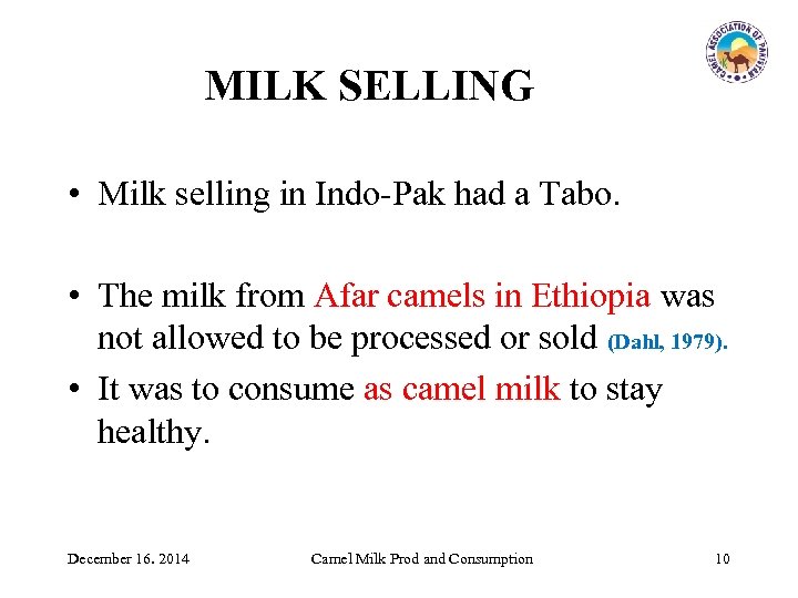 MILK SELLING • Milk selling in Indo-Pak had a Tabo. • The milk from