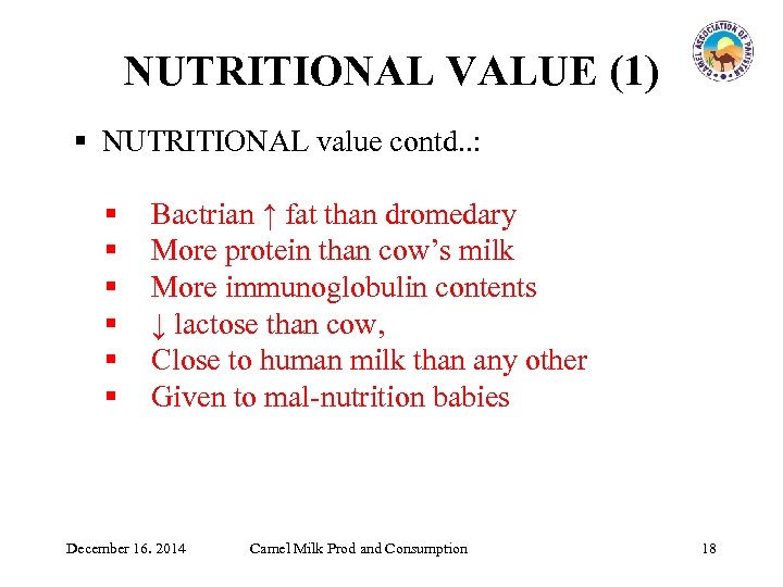 NUTRITIONAL VALUE (1) § NUTRITIONAL value contd. . : § § § Bactrian ↑