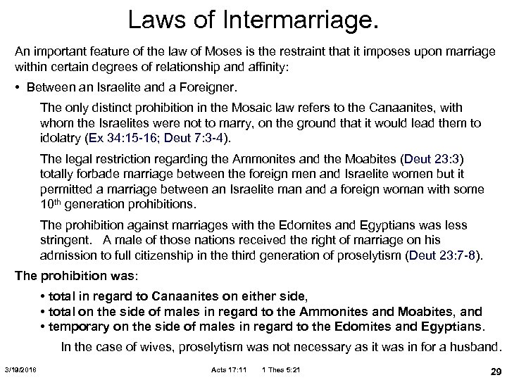 Laws of Intermarriage. An important feature of the law of Moses is the restraint