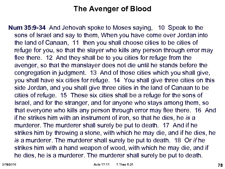 The Avenger of Blood Num 35: 9 -34 And Jehovah spoke to Moses saying,