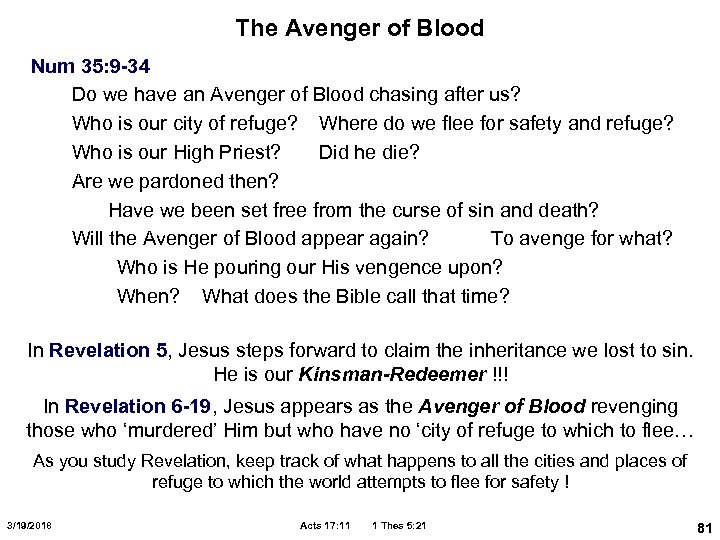 The Avenger of Blood Num 35: 9 -34 Do we have an Avenger of