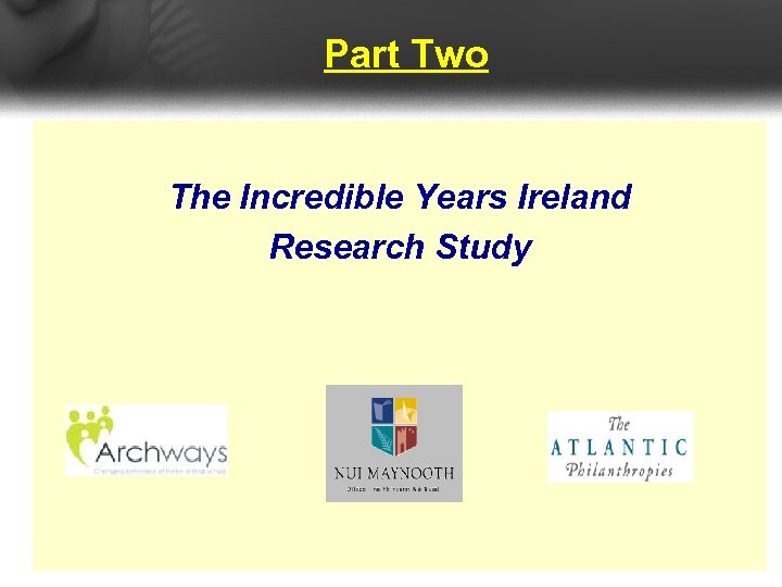 Part Two The Incredible Years Ireland Research Study 