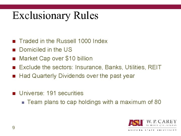 Exclusionary Rules n n n 9 Traded in the Russell 1000 Index Domiciled in